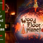 How to safe your hardwood floor in Christmas